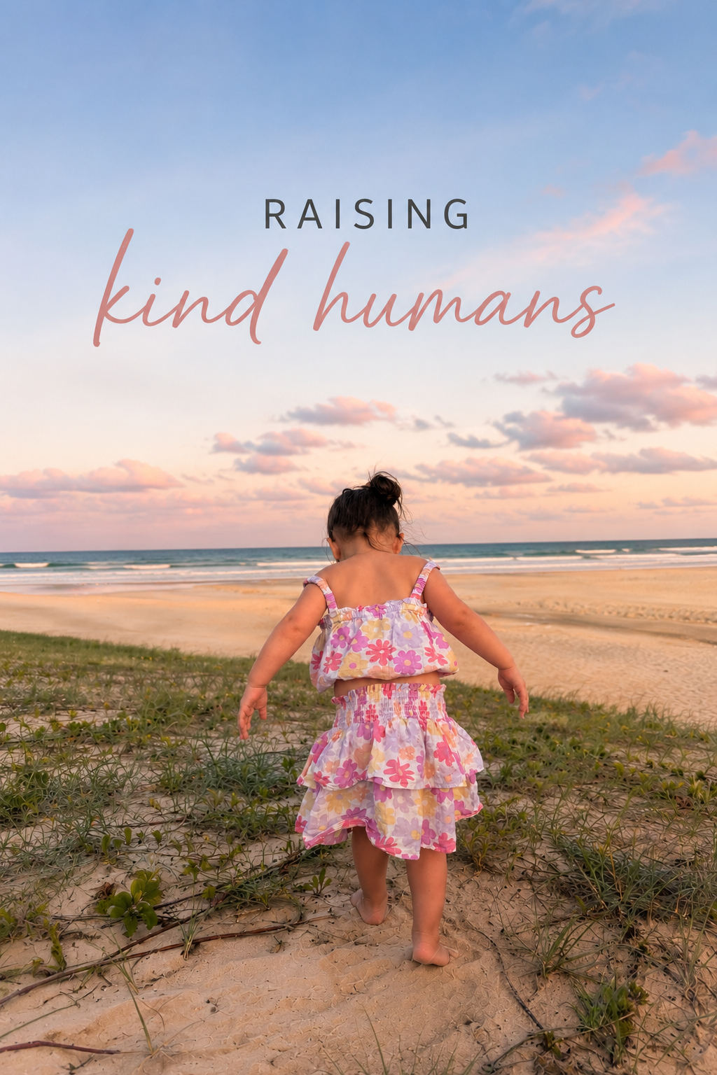 How I’m Trying To Raise A Kind Human